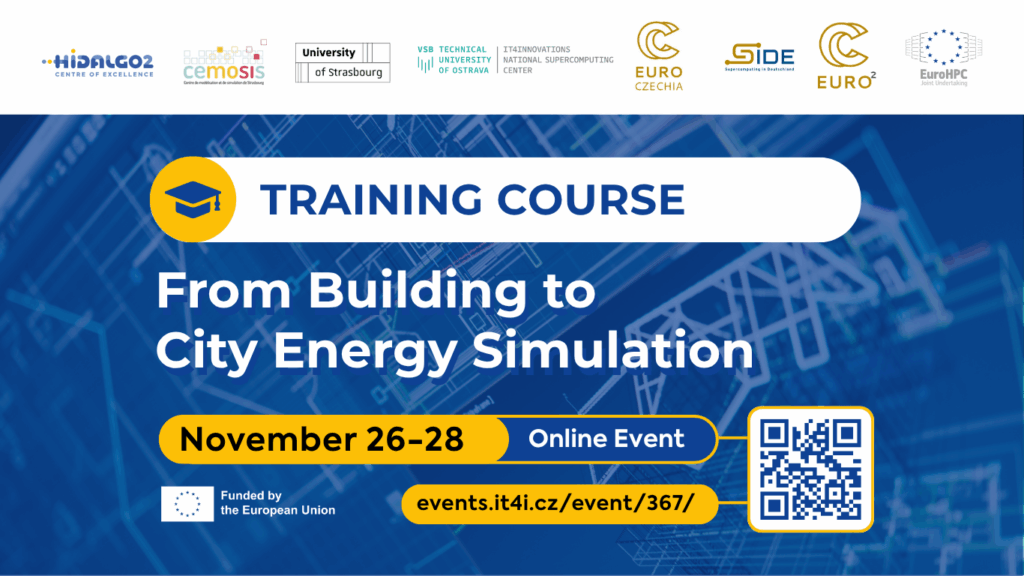A graphic advertising an online training course titled "From Building to City Energy Simulation." The background features a faint blue architectural blueprint design. At the top, there are eight logos from left to right: HIDALGO2 Centre of Excellence, cemosis (Centre de modélisation et de simulation de Strasbourg), University of Strasbourg, VSB Technical University of Ostrava, IT4Innovations National Supercomputing Center, EURO CZECHIA, GIDE, EURO2, and EuroHPC Joint Undertaking. Main text in a white banner with a yellow graduation cap icon: “TRAINING COURSE From Building to City Energy Simulation” Yellow bar with black text: “November 26-28” Next to it, a blue bar with white text: “Online Event” Bottom left: European Union flag with text “Funded by the European Union.” Bottom right: Event URL in a yellow bar: “events.it4i.cz/event/367/” next to a blue and white QR code.